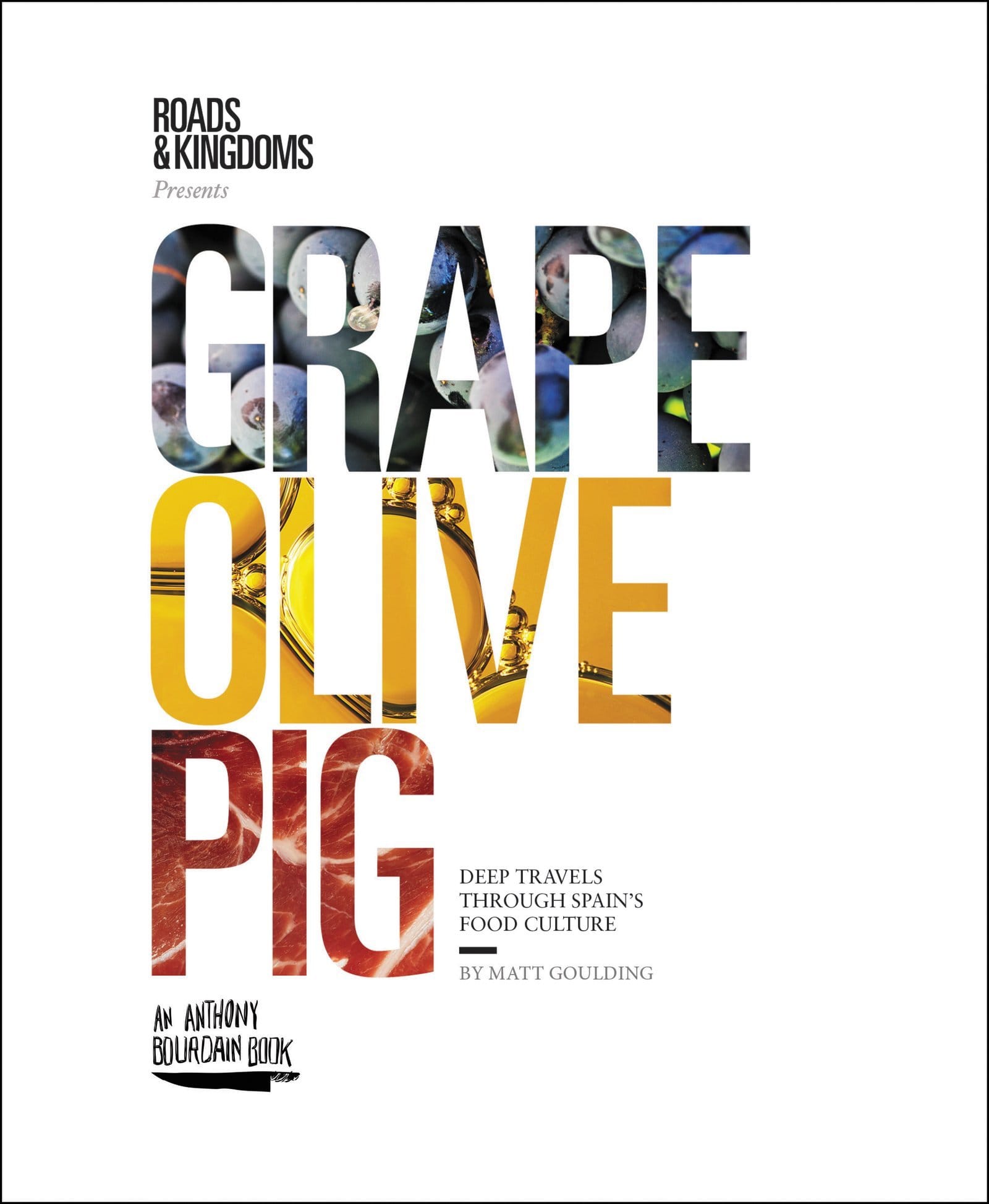 Grape, Olive, Pig: Deep Travels Through Spain's Food Culture ★★★★☆