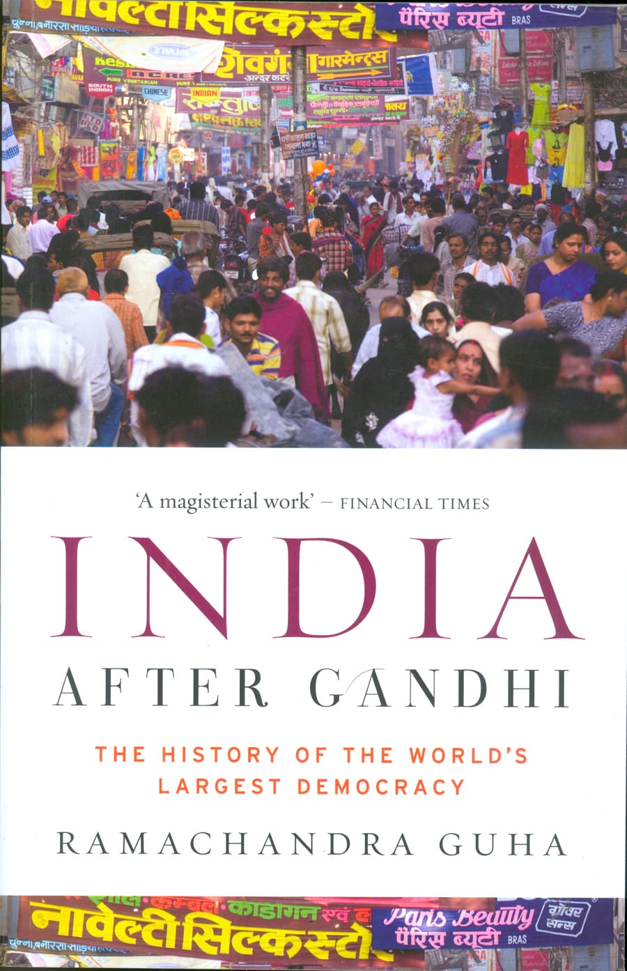 India After Gandhi: The History of the World's Largest Democracy ★★★★★