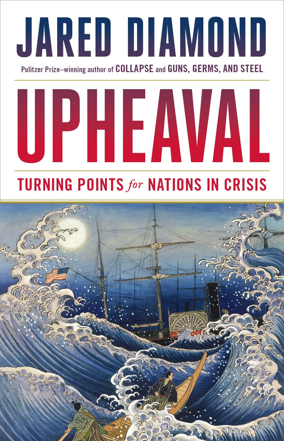 Upheaval: Turning Points for Nations in Crisis ★★★★☆