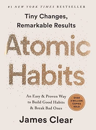 Atomic Habits An Easy & Proven Way to Build Good Habits & Break Bad Ones cover