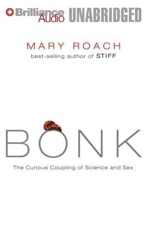 Bonk The Curious Coupling of Science and Sex cover