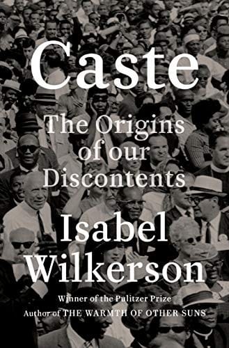 Caste The Origins of Our Discontents cover