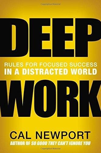 Deep Work Rules for Focused Success in a Distracted World cover