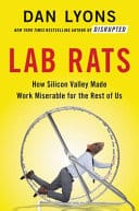 Lab Rats How Silicon Valley Made Work Miserable for the Rest of Us cover