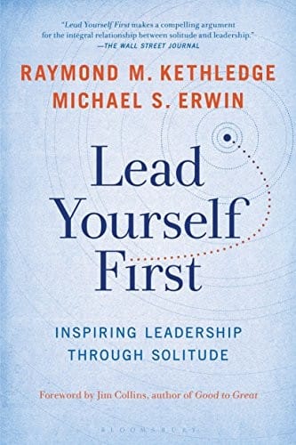 Lead Yourself First Inspiring Leadership Through Solitude cover