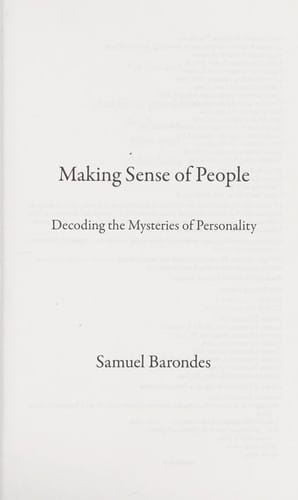 Making Sense of People Decoding the Mysteries of Personality cover