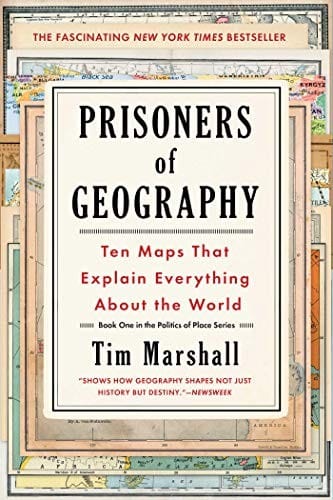 Prisoners of Geography Ten Maps That Tell You Everything You Need to Know About Global Politics cover