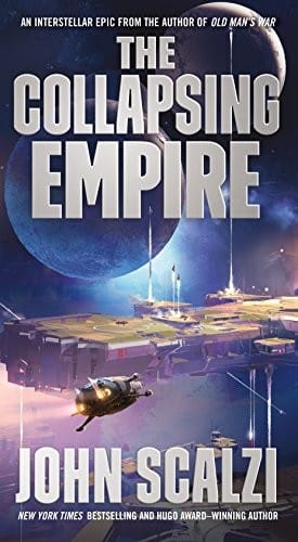 The Collapsing Empire (The Interdependency 1) cover