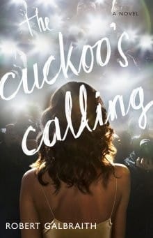 The Cuckoos Calling (Cormoran Strike 1) cover