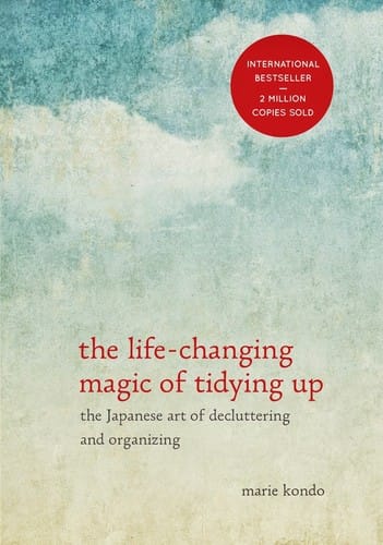 The Life-Changing Magic of Tidying Up The Japanese Art of Decluttering and Organizing cover