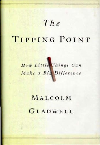 The Tipping Point How Little Things Can Make a Big Difference cover