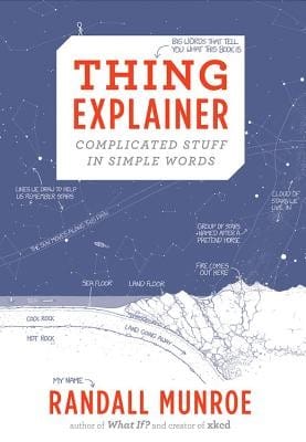 Thing Explainer Complicated Stuff in Simple Words cover