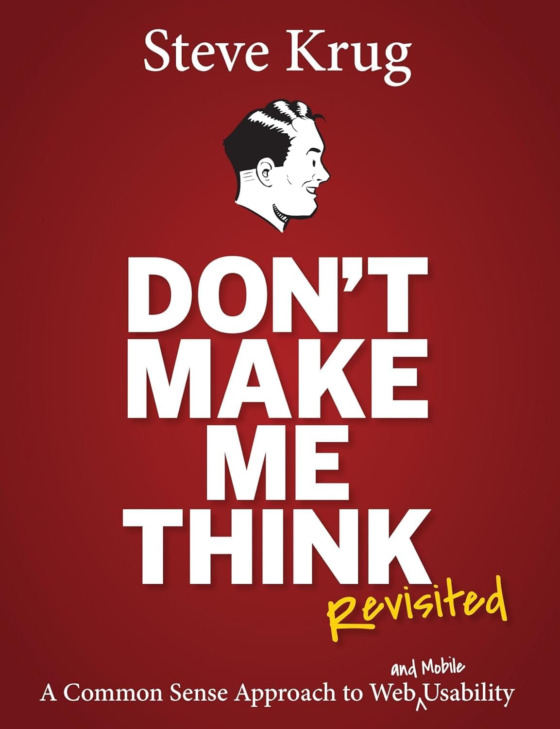 Don’t Make Me Think, Revisited ★★★★☆