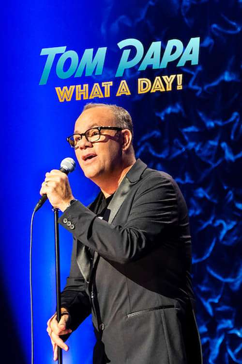 Tom Papa: What a Day! (2022) ★★★★☆