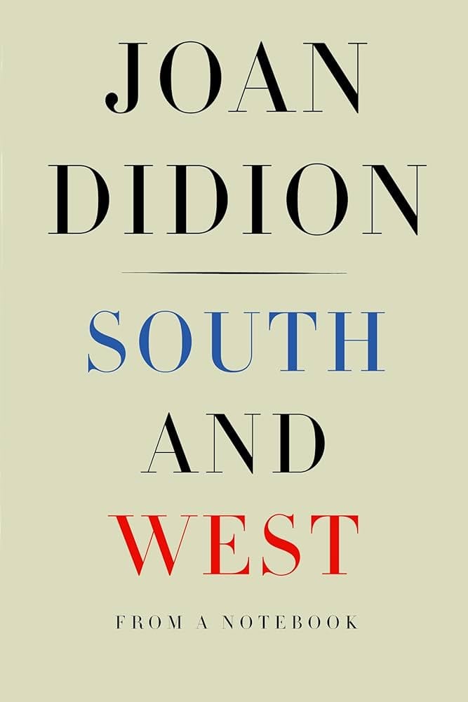 South and West: From a Notebook ★★★★☆
