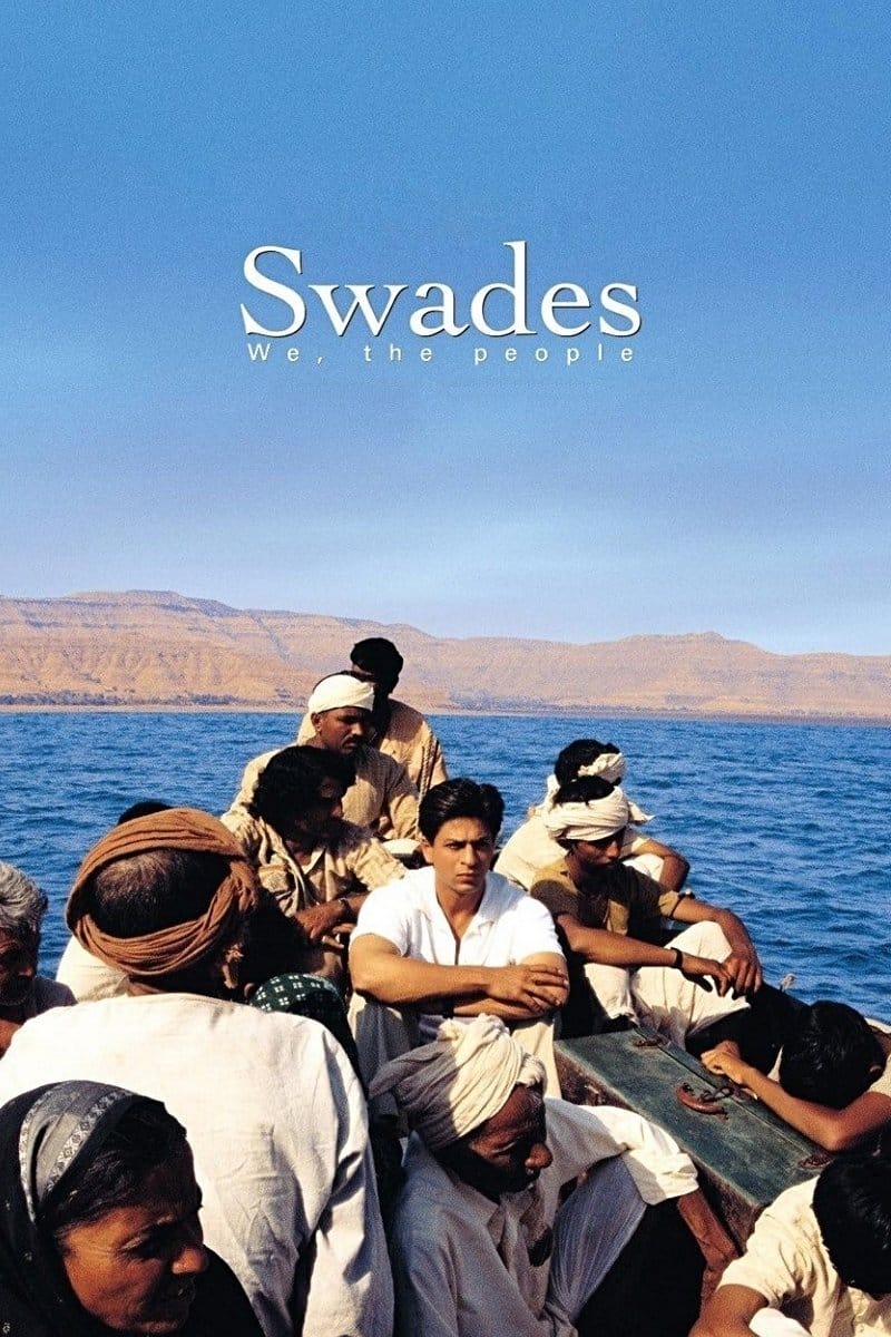 Swades, 2004 ★★★★★
