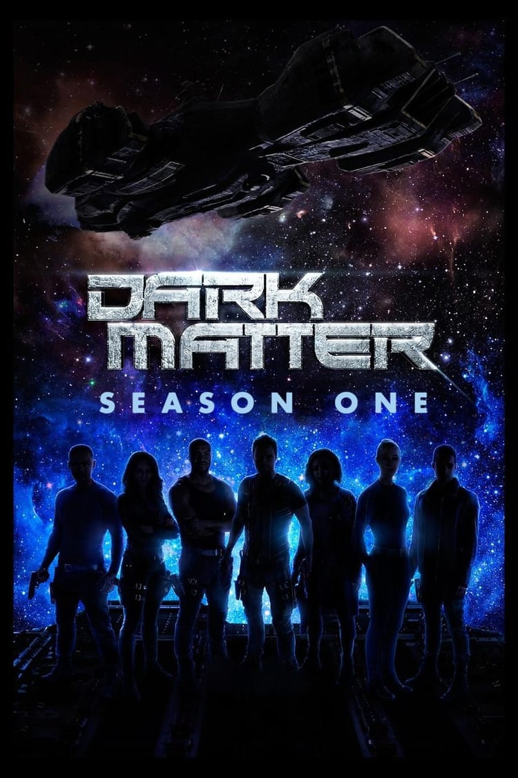 Dark Matter (2015) Season One ★★★☆☆