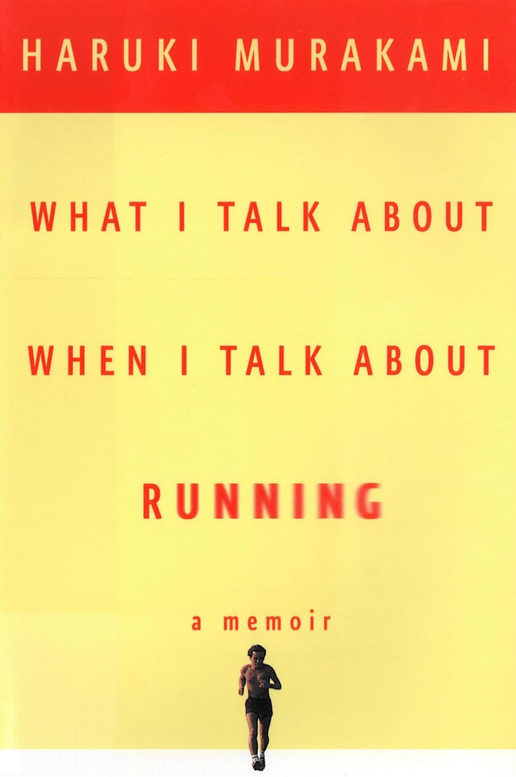 What I Talk About When I Talk About Running ★★★★☆