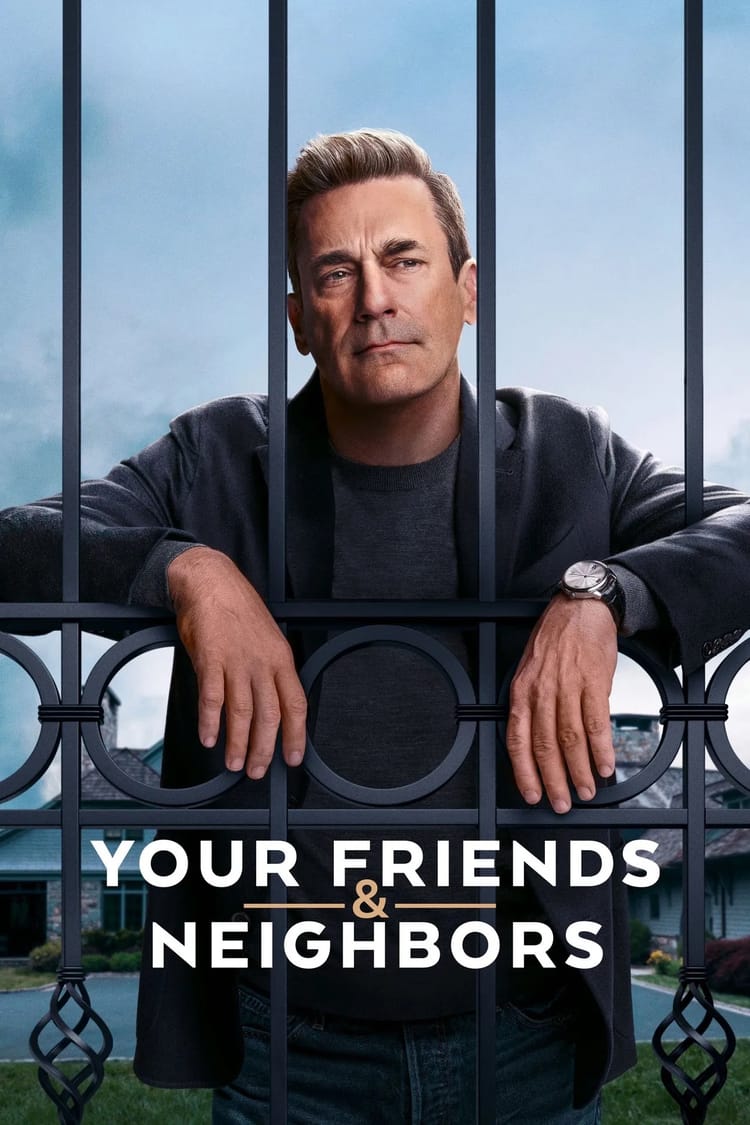 Your Friends & Neighbors (2025) Season One ★★★★☆