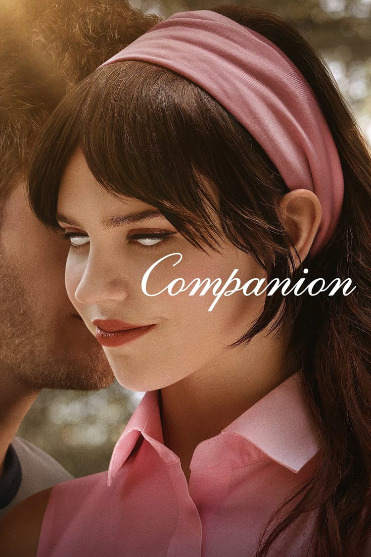 Companion, 2025 ★★★★☆