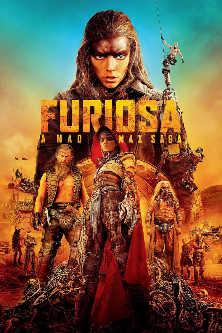 Furiosa: A Mad Max Saga, 2024 ★★★★★