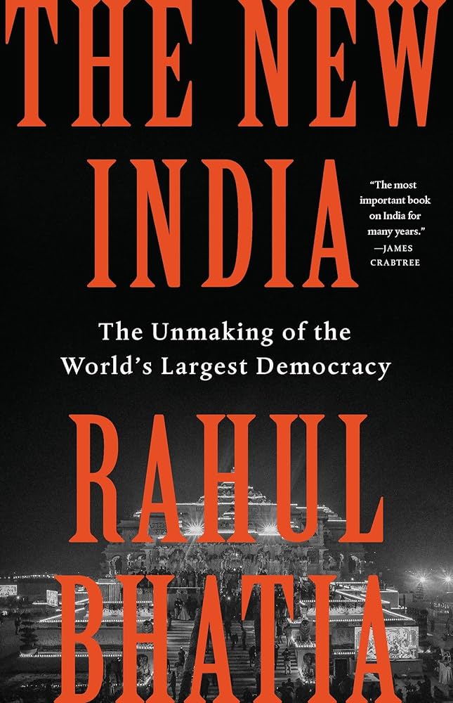 The New India: The Unmaking of the World’s Largest Democracy ★★★★☆