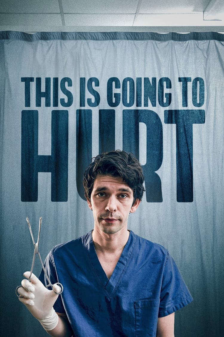 This Is Going to Hurt (2022) ★★★★☆