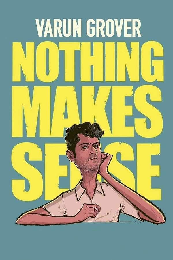 Varun Grover: Nothing Makes Sense (2026) ★★★★★