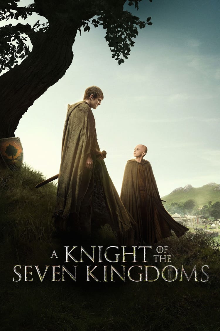 A Knight of the Seven Kingdoms (2026) Season One ★★★★☆